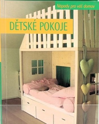 Nápady pro váš domov: Dětské pokoje ant.