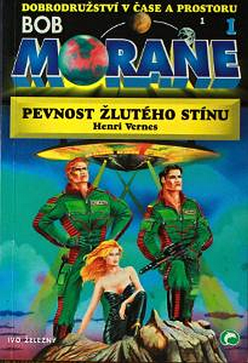 Bob Morane 1 – Pevnost Žlutého stínu