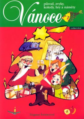 Vánoce – původ, zvyky, koledy, hry a náměty