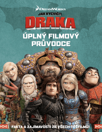 Jak vycvičit draka úplný filmový průvodce