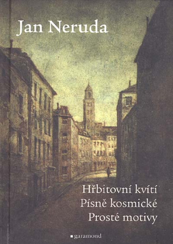 Hřbitovní kvítí / Písně kosmické / Prosté motivy