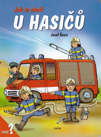 Jak to chodí u hasičů