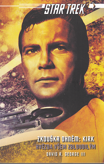 Star Trek: Zkouška ohněm 3: Kirk –