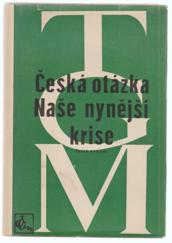 Česká otázka – Naše nynější krise ant.