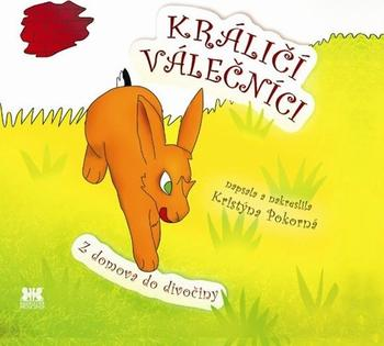 Králičí válečníci – Z domova do divočiny