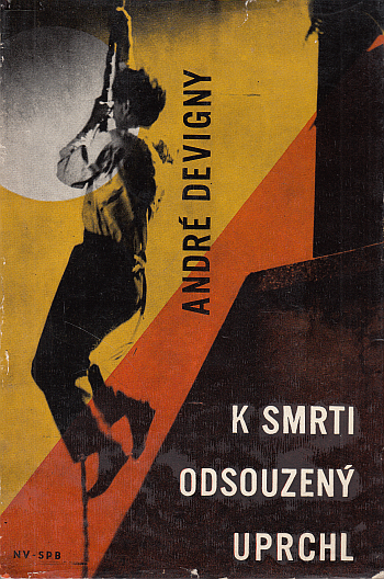 K smrti odsouzený uprchl