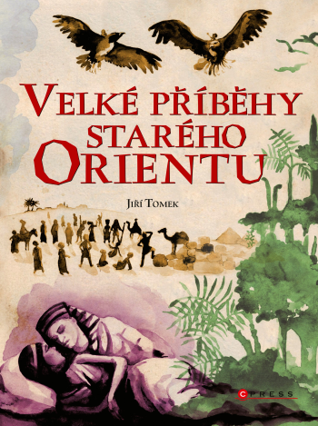 Velké příběhy starého orientu