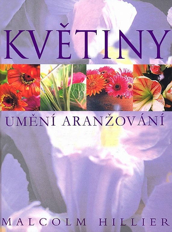 Květiny – Umění aranžování