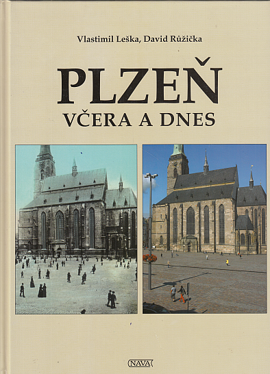 Plzeň včera a dnes