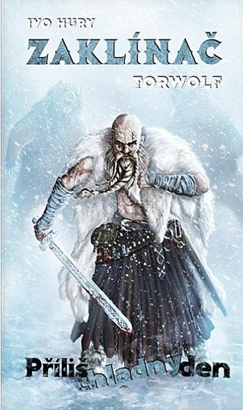 Zaklínač Torwolf: Příliš chladný den