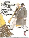 Tchán Kondelík a zeť Vejvara