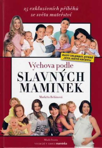 Výchova podle slavných maminek ant.