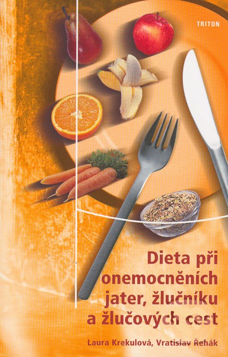 Dieta při onemocněních jater, žlučníku a žlučových cest