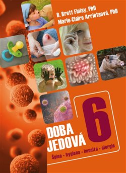 Doba jedová 6: špína, hygiena, imunita. alergie