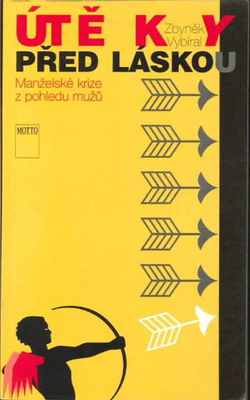 Útěky před láskou: Manželské krize z pohledu mužů