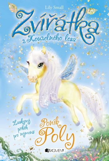 Zvířátka z kouzelného lesa – Poník  Poly