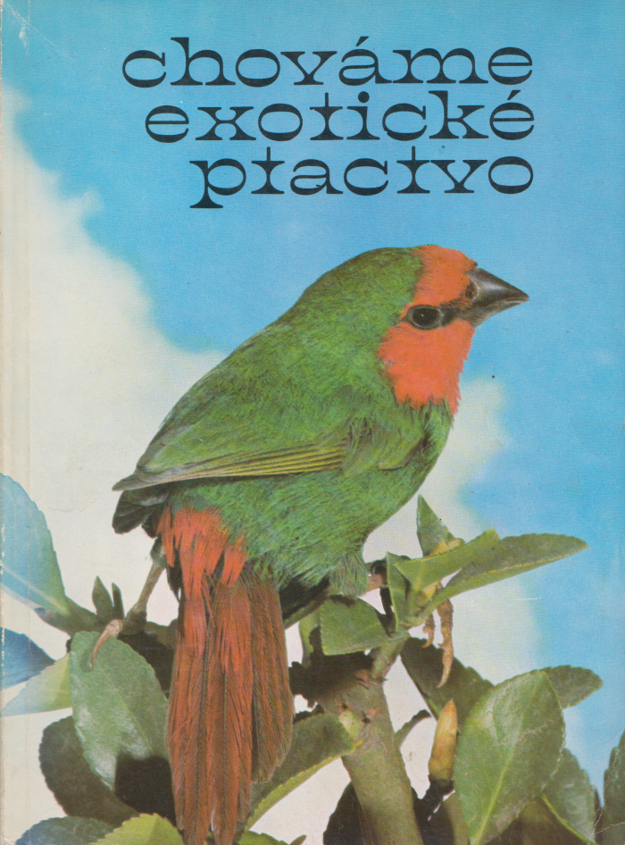 Chováme exotické ptactvo