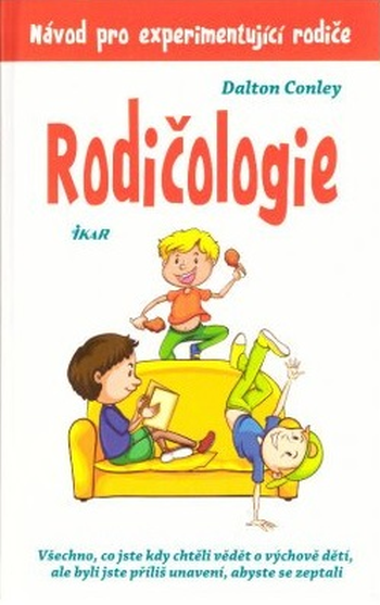 Rodičologie – Návod pro experimentující rodiče