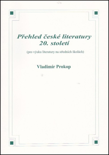 Přehled české literatury 20. století