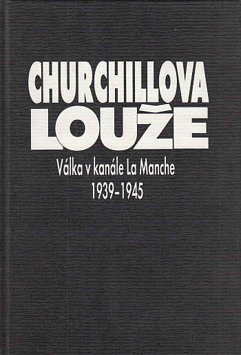 Churchillova louže: válka v kanále La Manche 1939-1945 – Bez přebalu