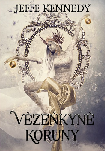 Kroniky Dasnarie 1 – Vězeňkyně koruny