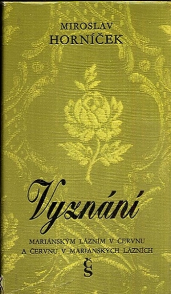 Vyznání Mariánským Lázním v červnu a červnu v Mariánských Lázních