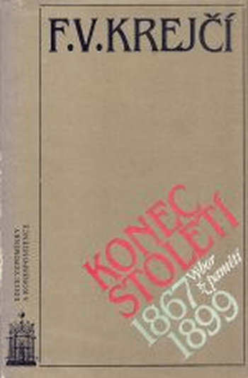 Konec století: Výběr z pamětí 1867 – 1899