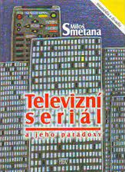 Televizní seriál a jeho paradoxy