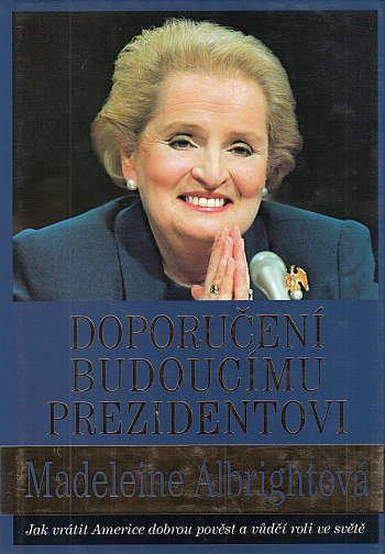 Doporučení budoucímu prezidentovi