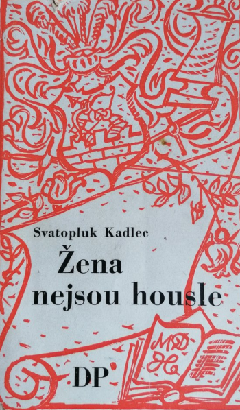 Žena nejsou housle