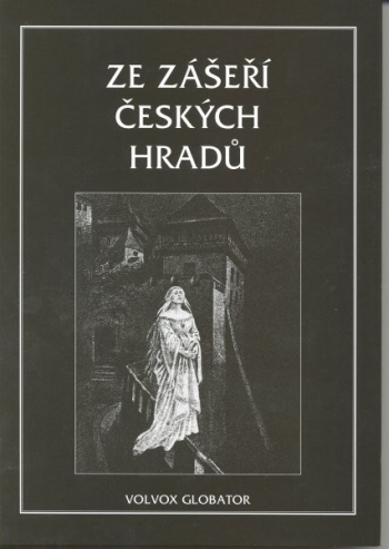 Ze zášeří českých hradů