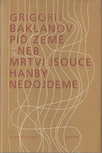 Píď země … neb mrtvi jsouce hanby nedojdeme