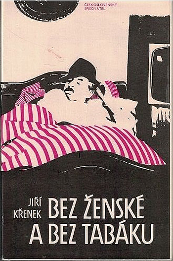 Bez ženské a bez tabáku