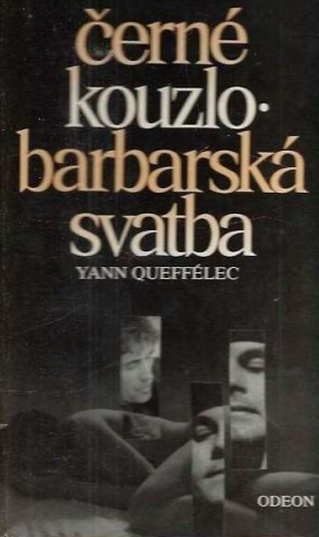 Černé kouzlo. Barbarská svatba