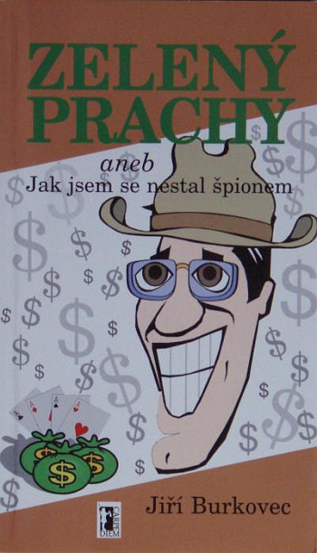 Zelený prachy aneb Jak jsem se nestal špionem