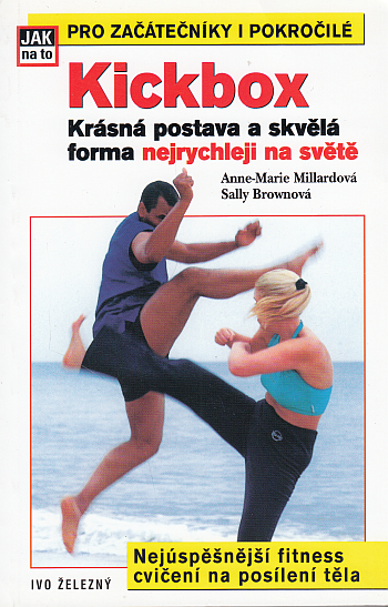 Kickbox – krásná postava a skvělá forma nejrychleji na světě