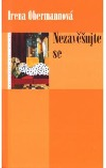 Nezavěšujte se