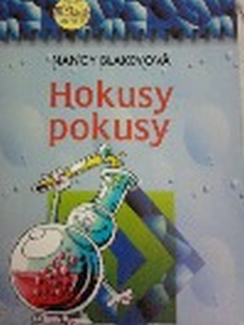 Hokusy,  pokusy