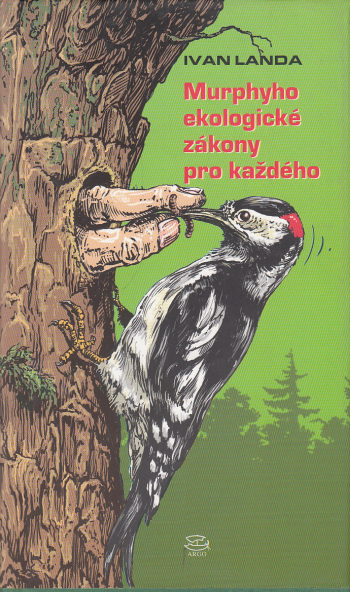 Murphyho ekologické zákony pro každého