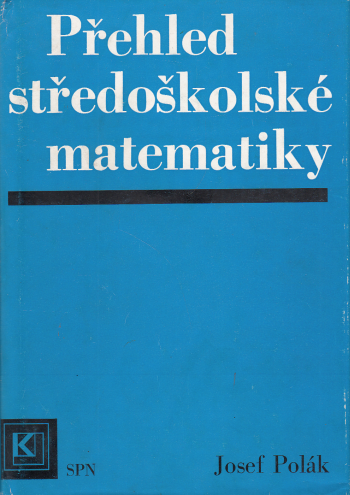 Přehled středoškolské matematiky
