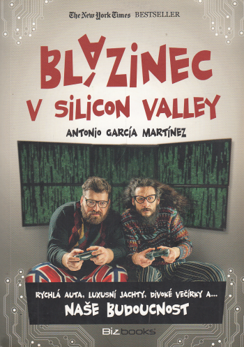 Blázinec v Silicon Valley