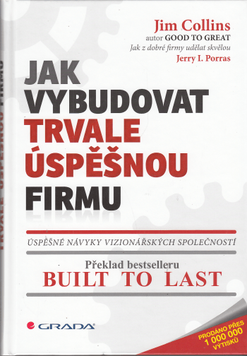 Jak vybudovat trvale úspěšnou firmu