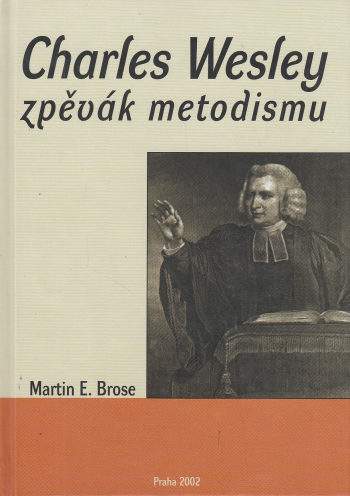 Charles Wesley, zpěvák metodismu