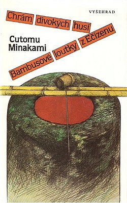 Chrám divokých husí / Bambusové loutky z Ečizenu