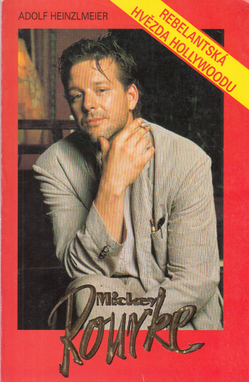 Mickey Rourke rebelantská hvězda hollywoodu