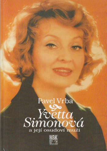 Yvetta Simonová a její osudoví muži