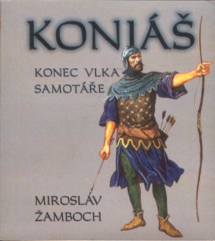 Koniáš – Konec vlka samotáře