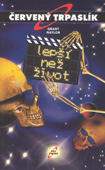 Červený trpaslík 2 – Lepší než život