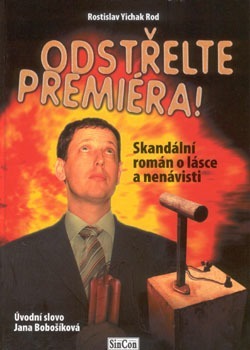 Odstřelte premiéra!
