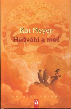 Hedvábí a meč